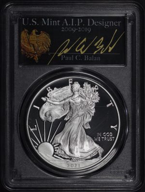 Obverse of this 2021-W Silver Eagle First Day Issue Type 1 PCGS PR-70 DCAM FDI Paul C. Balan Signature Label.