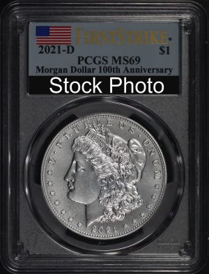 Obverse of this 2021-D Morgan Dollar 100th Anniversary PCGS MS-69  First Strike Label