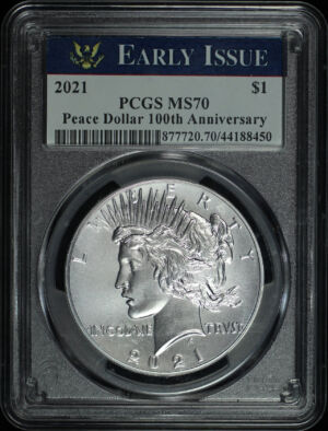 Obverse of this 2021 Peace Dollar 100th Anniversary PCGS MS-70 Early Issue