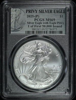 Obverse of this 2025-(P) Silver Eagle with Privy PCGS MS-69 1 of First 50,000 Issued